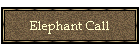 Elephant Call