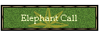 Elephant Call